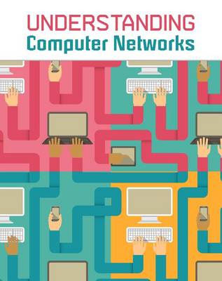 Understanding Computer Networks by Matthew Anniss