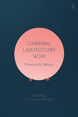 Criminal Law Reform Now: Proposals & Critique book