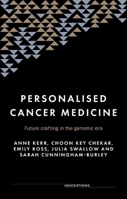 Personalised Cancer Medicine: Future Crafting in the Genomic Era book