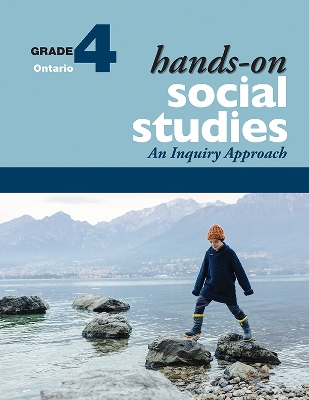 Hands-On Social Studies for Ontario, Grade 4: An Inquiry Approach book