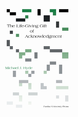 Life-Giving Gift of Acknowledgment book