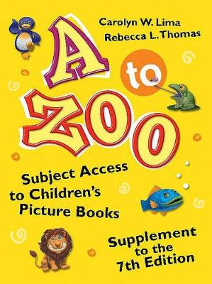A to Zoo [2-book set] [2 volumes] by Carolyn W. Lima