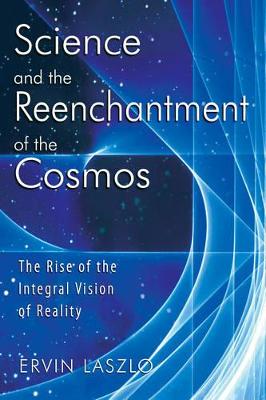 Science and the Reenchantment of the Cosmos book