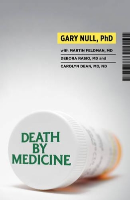 Death by Medicine by Gary Null