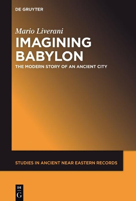 Imagining Babylon by Mario Liverani