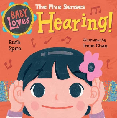 Baby Loves the Five Senses: Hearing! book