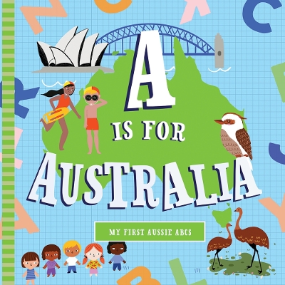 A Is For Australia: A Board Book book