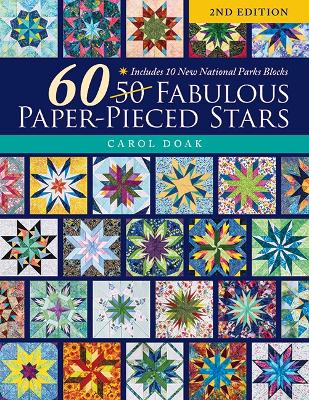 60 Fabulous Paper-Pieced Stars, 2nd Edition: Includes 10 New National Parks Blocks book