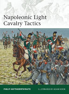 Napoleonic Light Cavalry Tactics by Philip Haythornthwaite