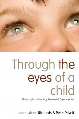 Through the Eyes of a Child: New Insights in Theology from a Child's Perspective book