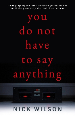 You Do Not Have to Say Anything book