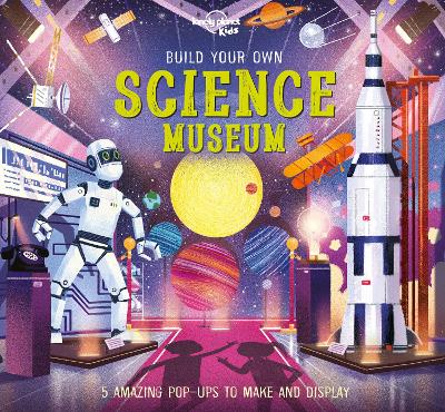 Lonely Planet Kids Build Your Own Science Museum book