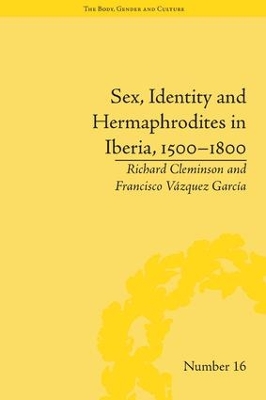 Sex, Identity and Hermaphrodites in Iberia, 1500-1800 book