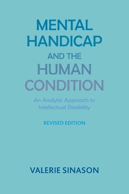 Mental Handicap and the Human Condition book