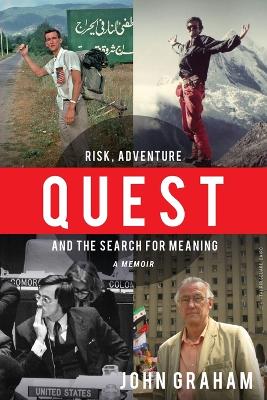 Quest: Risk, Adventure and the Search for Meaning book