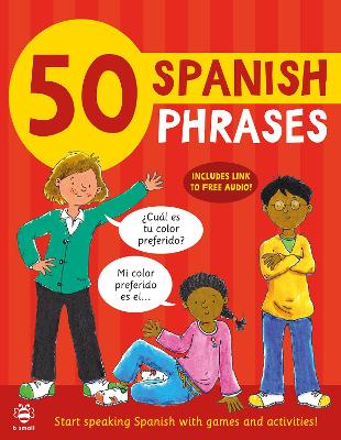 50 Spanish Phrases: Start Speaking Spanish with Games and Activities by Susan Martineau