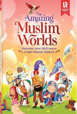 The Amazing Muslim Worlds book