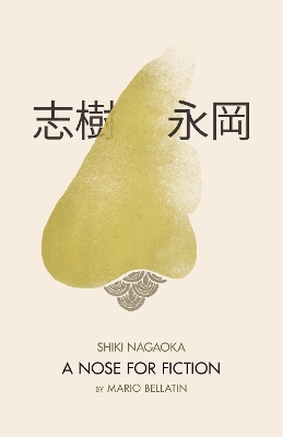 Shiki Nagaoka: A Nose for Fiction book