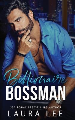 Billionaire Bossman: An Enemies-to-Lovers Office Romance book