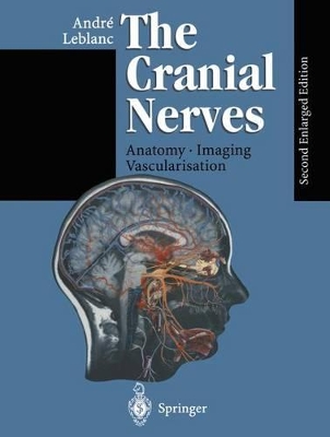 The Cranial Nerves by Andre Leblanc