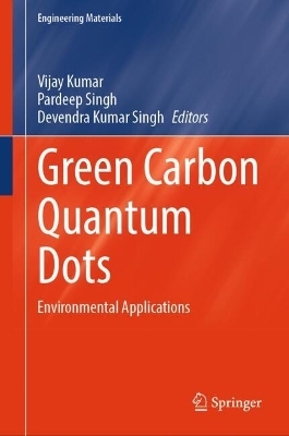 Green Carbon Quantum Dots: Environmental Applications book