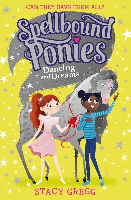 Dancing and Dreams (Spellbound Ponies, Book 6) book
