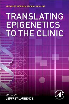 Translating Epigenetics to the Clinic book
