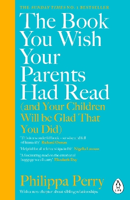 The Book You Wish Your Parents Had Read (and Your Children Will Be Glad That You Did): THE #1 SUNDAY TIMES BESTSELLER book