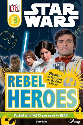 Star Wars Rebel Heroes by Shari Last