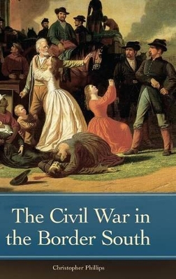 Civil War in the Border South book