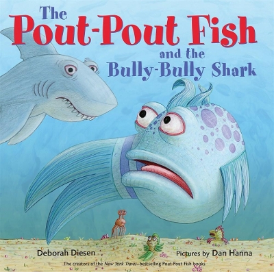 Pout-Pout Fish and the Bully-Bully Shark book