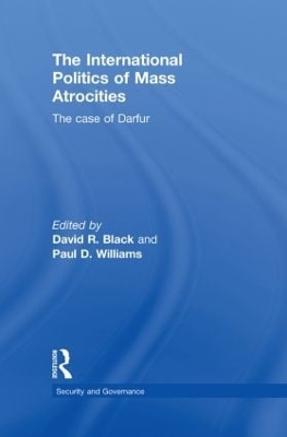 The International Politics of Mass Atrocities by David R. Black