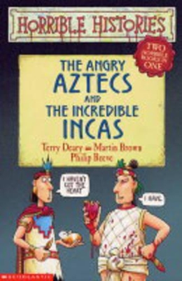 The Angry Aztecs and the Incredible Incas book