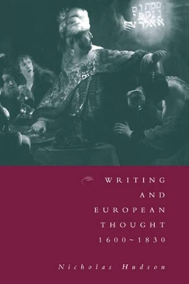 Writing and European Thought 1600-1830 by Nicholas Hudson