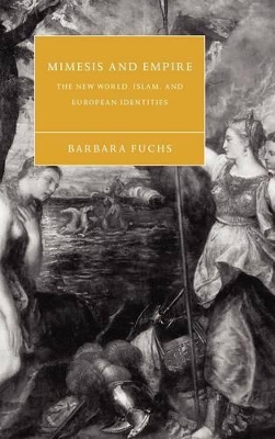 Mimesis and Empire by Barbara Fuchs