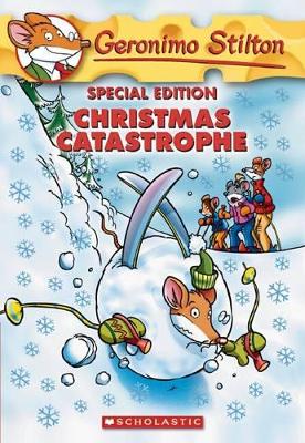 Christmas Catastrophe by Geronimo Stilton