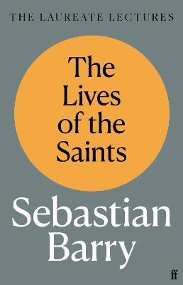 The Lives of the Saints: The Laureate Lectures book