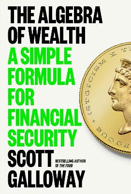 The Algebra of Wealth: A Simple Formula for Financial Security book