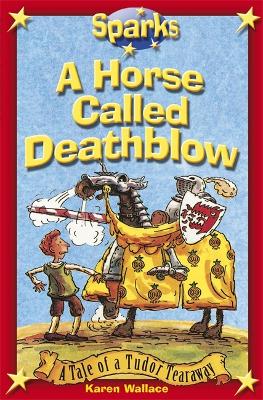 Horse Called Deathblow by Karen Wallace