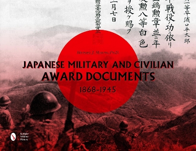 Japanese Military and Civilian Award Documents, 1868-1945 book