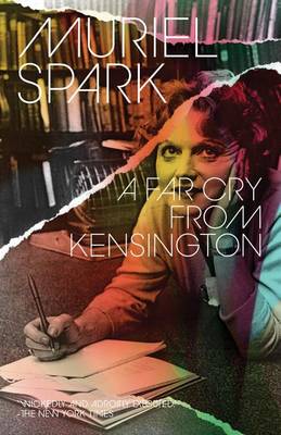 A A Far Cry from Kensington by Muriel Spark