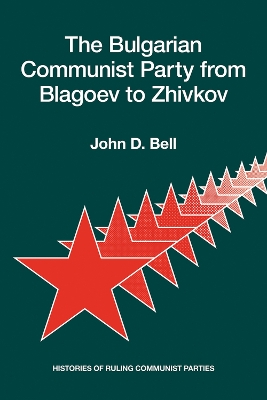 Bulgarian Communist Party from Blagoev to Zhivkov book