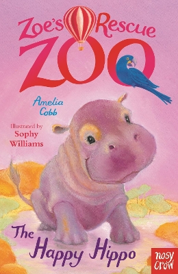 Zoe's Rescue Zoo: The Happy Hippo by Amelia Cobb