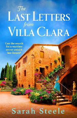 The Last Letters from Villa Clara: A moving and sweeping story of love, betrayal and sacrifice book