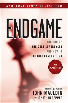 Endgame by John Mauldin