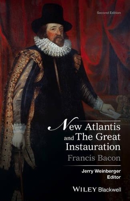 New Atlantis and the Great Instauration, Second Edition by Francis Bacon