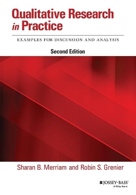 Qualitative Research in Practice: Examples for Discussion and Analysis by Sharan B. Merriam