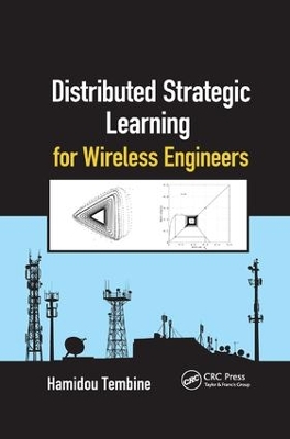 Distributed Strategic Learning for Wireless Engineers by Hamidou Tembine