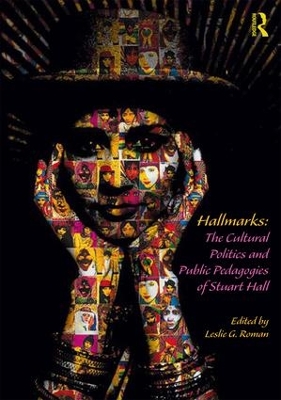 Hallmarks: The Cultural Politics and Public Pedagogies of Stuart Hall book