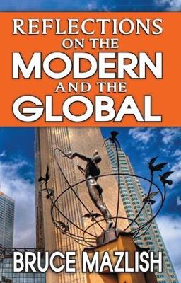 Reflections on the Modern and the Global by Bruce Mazlish